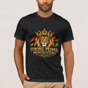 Camiseta Pessoas Fortes Futuros Mais Brilhantes Coroa de Le