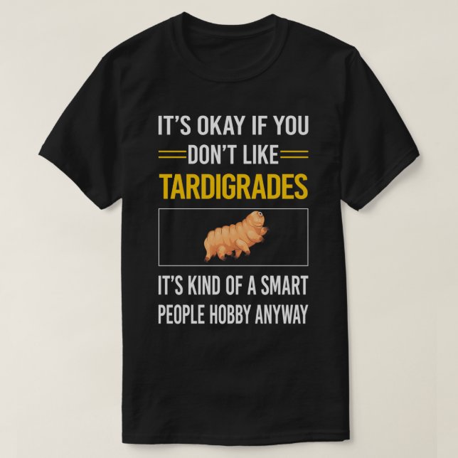 Camiseta Pessoas Inteligentes Engraçadas Tardigra Tardigra (Frente do Design)