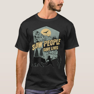 Camiseta Pessoas Lentas Salvam Vidas Engraçado