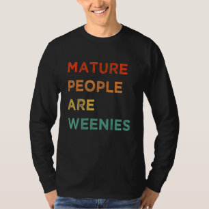 Camiseta Pessoas Maduras Imaturas São Por Vezes Imaturas