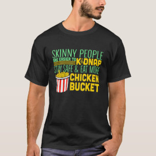Camiseta Pessoas Magras São Mais Fáceis De Chutar Comendo P
