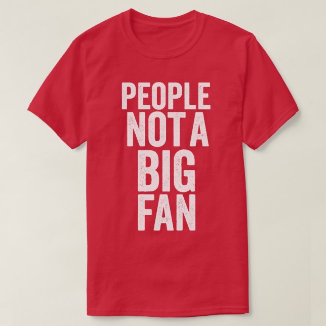 Camiseta Pessoas não são engraçadas (Frente do Design)