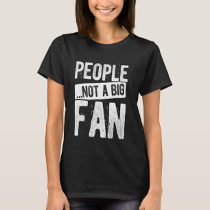 Camiseta PESSOAS... NÃO UM GRANDE Ator Sarcástico FAN Atuan