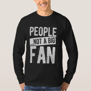 Camiseta PESSOAS... NÃO UM GRANDE Ator Sarcástico FAN Atuan