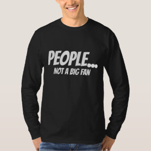 Camiseta Pessoas Não Uma Grande Pessoas De Ventilador Não U