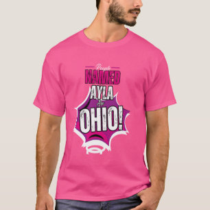 Camiseta Pessoas nomeadas Ayla são Ohio para geração Z e ge