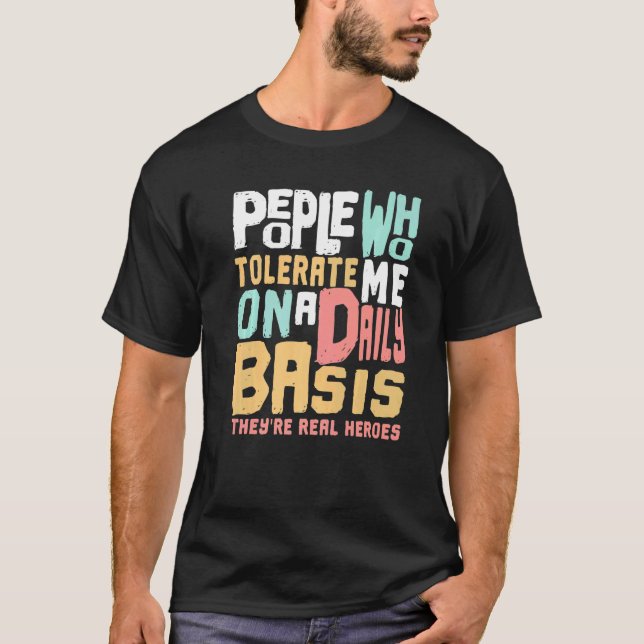 Camiseta Pessoas Que Me Toleram Diariamente São Uma (Frente)