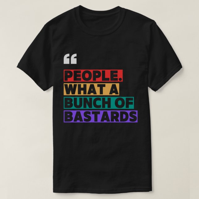 Camiseta "Pessoas. Que monte de idiotas." - Citação sarcást (Frente do Design)