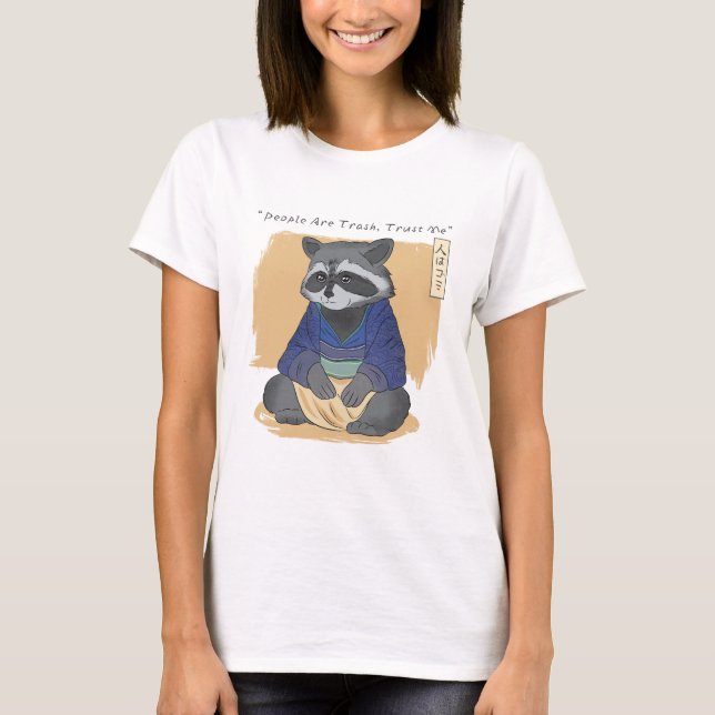 Camiseta Pessoas Raccoon Wisdom são lixo (Frente)