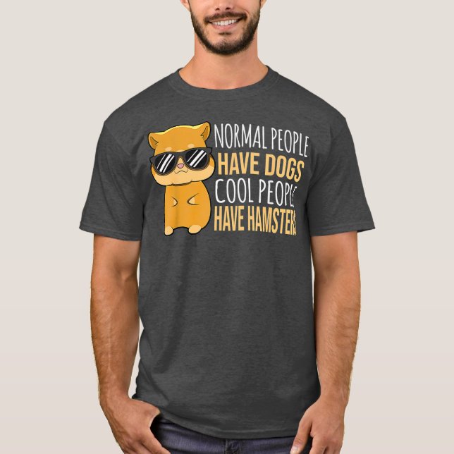 Camiseta Pessoas Têm Cães Legal Pessoas Têm Hamsters (Frente)