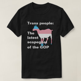 Camiseta Pessoas Trans O mais recente bode expiatório do GO