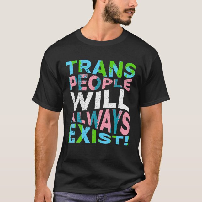 Camiseta Pessoas Trans Orgulhosas Existirão Sempre Transgên (Frente)