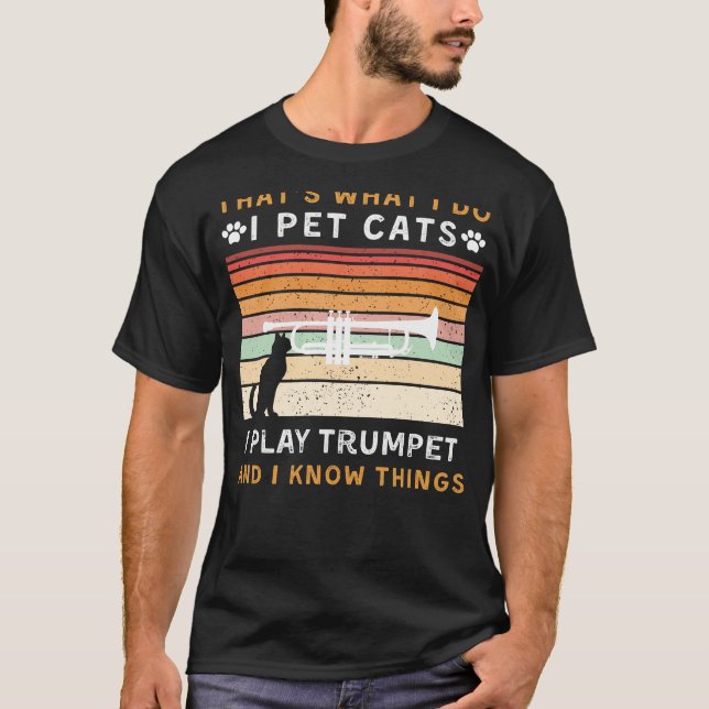 Camiseta Pet Cats, Toco Trumpete, E Sei Que As Coisas Estão (Frente)