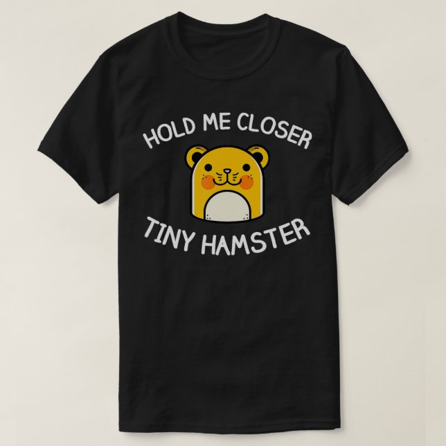 Camiseta Pet Hamster Segura-Me Um Pequeno Hamster (Frente do Design)