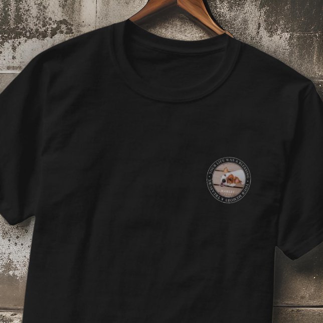Camiseta Pet Memorial Your Life a Benessing Modern Photo (Criador carregado)