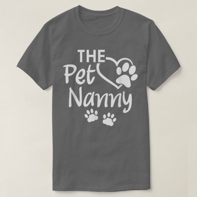 Camiseta Pet Nanny Pet Sitting Pet Watcher Sitter (Frente do Design)