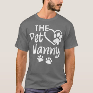 Camiseta Pet Nanny Pet Sitting Pet Watcher Sitter