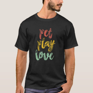 Camiseta Pet Play Love Dog Puppies German shepherd Pug Dour
