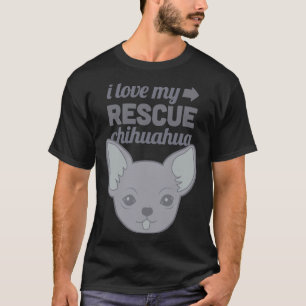 Camiseta Pet Rescut Chihuahua Shelter Dog Love