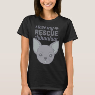 Camiseta Pet Rescut Chihuahua Shelter Dog Love