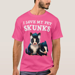 Camiseta Pet Skunks I Domesticado Skunk I Skunks Face I Sk