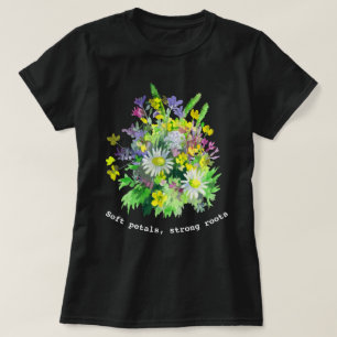Camiseta Pétalas suaves, raízes fortes, floral aquarela