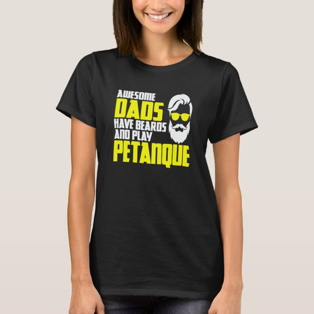 Camiseta Petanque saying father's day beard petanque (Frente)