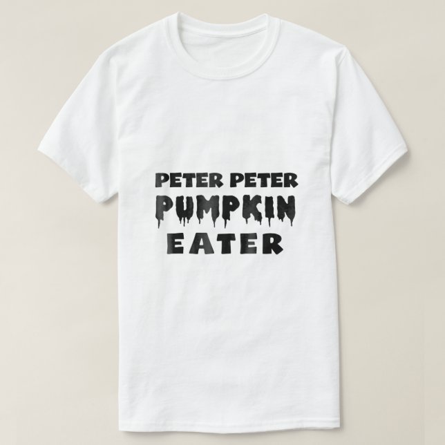 Camiseta Peter Pumpkin Eater Dia de as Bruxas engraçado Cos (Frente do Design)