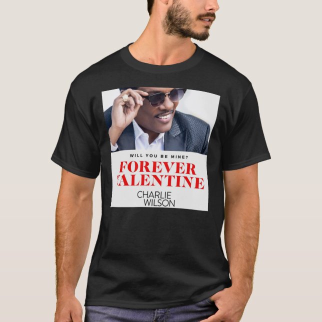 Camiseta Pethruk22 Forever Valentine Charlie Wilson Classic (Frente)