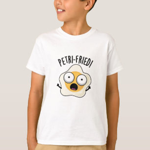 Camiseta Petri frita Funny Fried Egg Pun