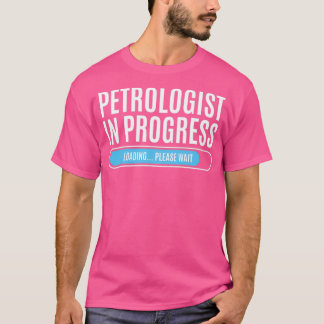 Camiseta Petrologista Em Carga Por Favor Aguarde