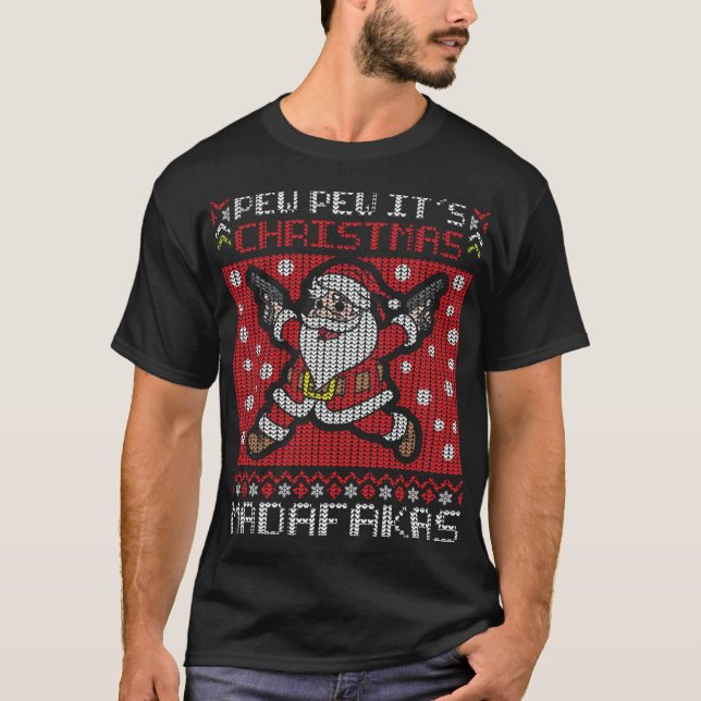 Camiseta Pew Pew É Natal Madafakas Papai Noel Shoot (Frente)