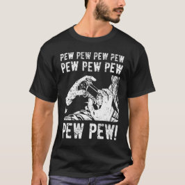 Camiseta Pew Pew Life Funny Gamer Gift