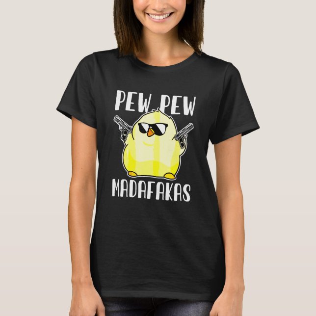 Camiseta Pew Pew Madafakas Arma de Frango Louco (Frente)