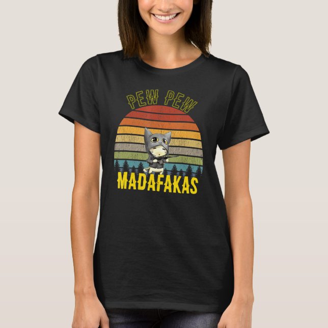 Camiseta Pew Pew Madafakas Cats Loucos Pew Peng Gun Retr (Frente)