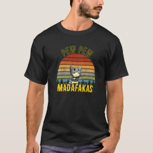 Camiseta Pew Pew Madafakas Cats Loucos Pew Peng Gun Retr