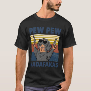 Camiseta Pew Pew Madafakas Engraçado Engraçado Cachorro Est