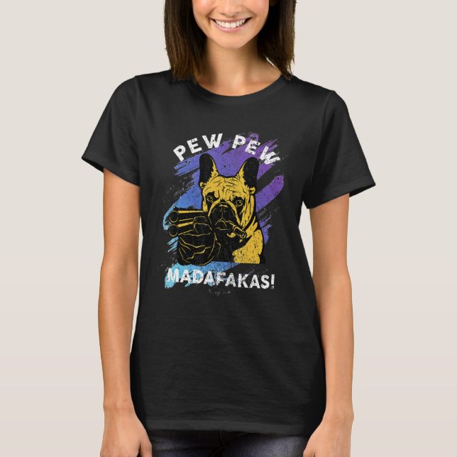 Camiseta Pew Pew Madafakas Louco Jogador Pug (Frente)