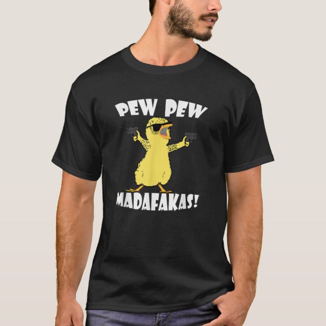 Camiseta Pew Pew Madafakas Pintinhos Loucas Funnys (Frente)