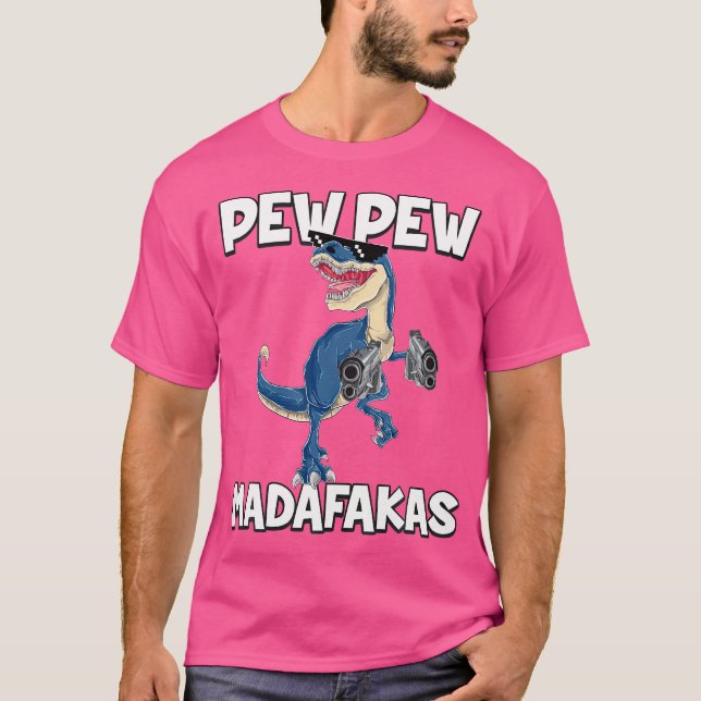 Camiseta Pew Pew Madafakas T-Rex Dinossaur (Frente)