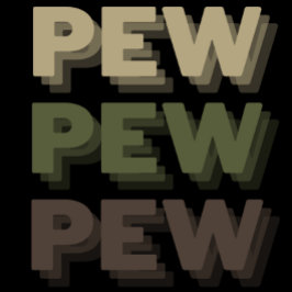 Camiseta Pew Pew Pew Camo