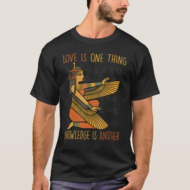 Camiseta Pharaohs  Love Is One Thing, Knowledge Is Another  (Frente)