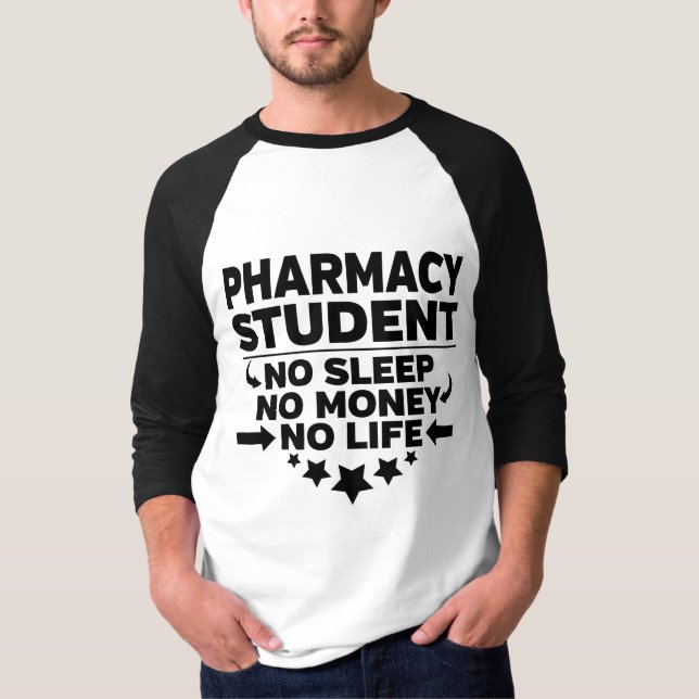Camiseta Pharmacy College Students No Life or Money (Frente)