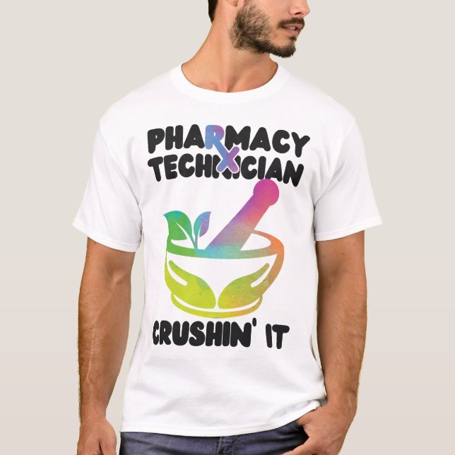 Camiseta Pharmacy Pharmacy Technician Esmagando (Frente)