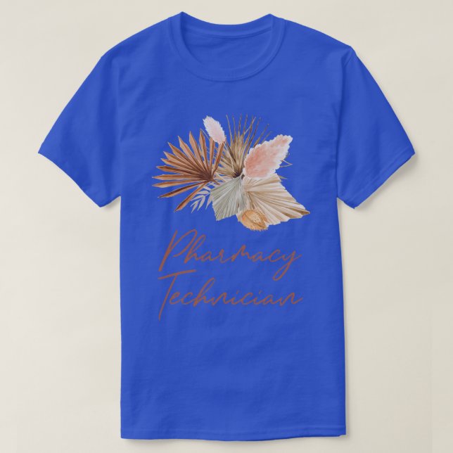 Camiseta Pharmacy Technician Boho Dried Flowers Design (Frente do Design)