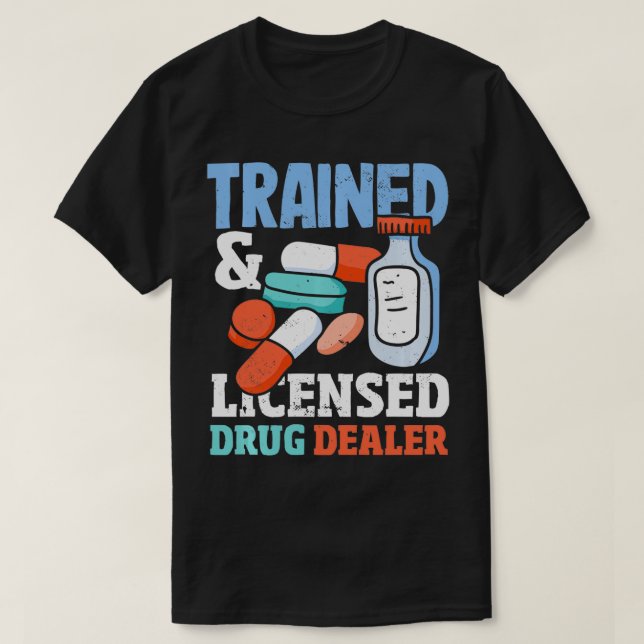 Camiseta Pharmacy Technician Formed Licenser Dealer Pharma (Frente do Design)