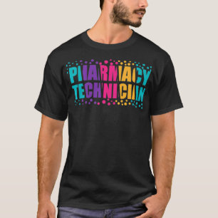 Camiseta Pharmacy Technician Pride Certified Pharma Tech Pr