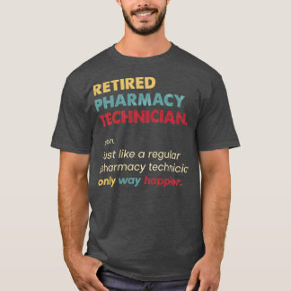 Camiseta Pharmacy Technician Retired Retro Definition Desig