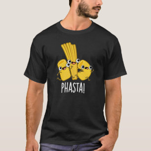 Camiseta Phasta Funny Fast Pasta Pun Dark BG