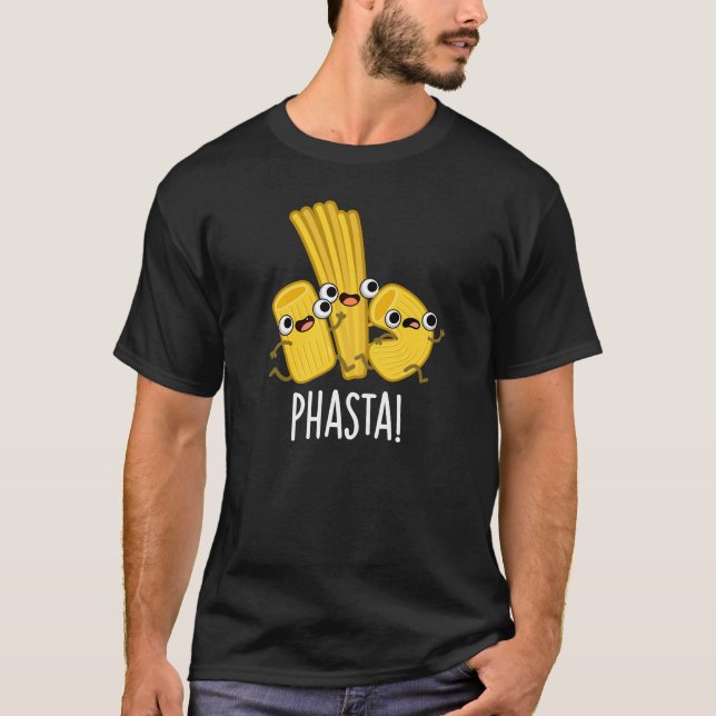 Camiseta Phasta Funny Fast Pasta Pun Dark BG (Frente)